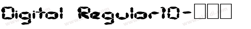Digital Regular10字体转换 Digital Regular10字体转换